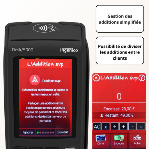 Divisez les additions de groupe en quelques clics : chaque paiement est enregistré, le reste à payer s'affiche automatiquement Terminal Ingenico Desk 5000 avec application L'Addition SVP pour gérer les additions partagées et paiements multiples au restaurant