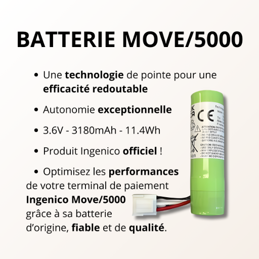 L'image présente la batterie officielle de rechange pour le terminal Ingenico Move 5000. C'est une pile cylindrique verte, accompagnée de son connecteur à trois fils. Le texte à droite, titré 'Le Move 5000 : Une batterie qui tient le rythme, toute la journée', détaille ses performances. Il s'agit d'une batterie Lithium-Ion de 3180 mAh conçue pour offrir une autonomie exceptionnelle, permettant de tenir toute la journée même lors des pics d'activité. Le texte souligne qu'elle est '30 à 50% plus légère' que les anciennes générations (NiMH) tout en étant performante. Elle est 'Fait pour durer', capable de fonctionner dans des conditions extrêmes (de -20°C à +60°C) avec une durée de vie supérieure. Enfin, elle est présentée comme 'Intelligente et responsable', gérant son cycle de vie sans besoin d'étalonnage et affichant un taux de recyclage supérieur à 70%. Batterie Lithium-Ion officielle Ingenico Move 5000 3180 mAh 3,6V 11,4Wh grande autonomie technologie performante